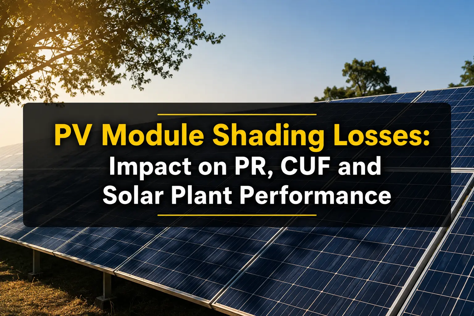 PV Module Shading Impact on PR and CUF